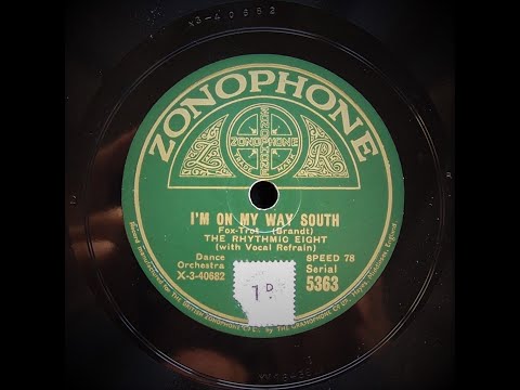 I'm On My Way South - The Rhythmic Eight (1929)