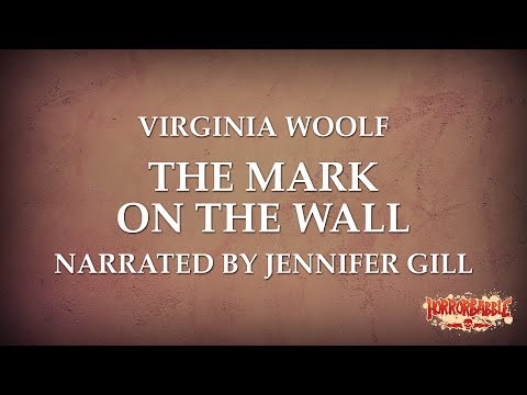 "The Mark on the Wall" by Virginia Woolf