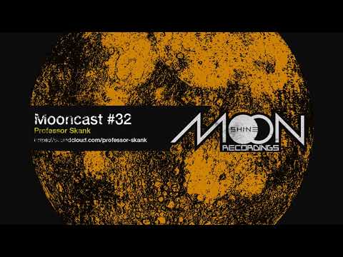 Mooncast #32 - Professor Skank