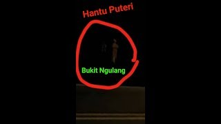preview picture of video 'Hantu Puteri Bukit Ngulang, Mata ayer,  Perlis'