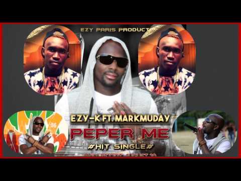 Peper Me - Ezy K ft MarkMuday