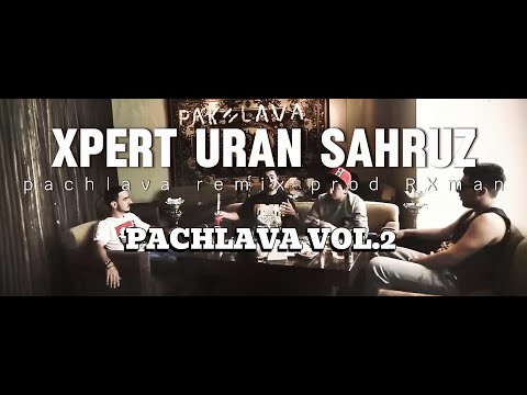 Uran x Xpert x Shahruz - Paxlava  | mixed by RXman  @uranfm  @101MoonAve @synapsrecords