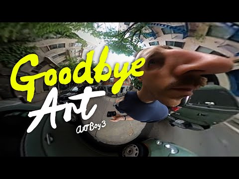 Goodbye, Art | Part 1