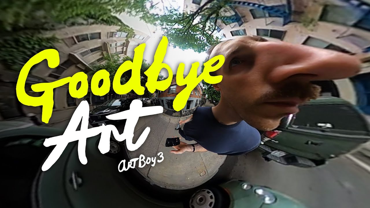 Goodbye, Art | Part 1