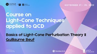 Guillaume Beuf | Basics of Light Cone Perturbation Theory II