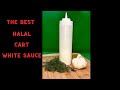How to make the best ever Halal  White Sauce | Easy recipe