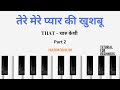THAAT Song Music Teri Meri Prem Kahani Kitabon Mein With Notation On Harmonium Raj Music