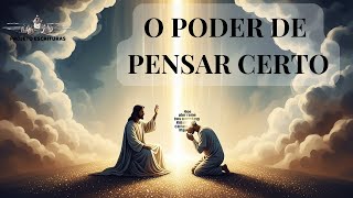 EXISTE UM PODER EM PENSAR CERTO