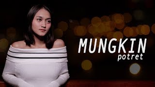 MUNGKIN - POTRET (Cover by Gita Trilia)