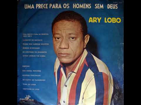 Ary Lobo - Uma Prece para os Homens Sem Deus (1967) FULL ALBUM