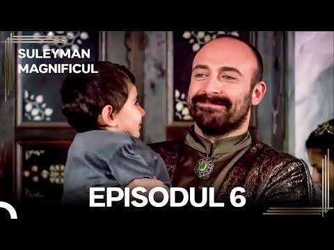 Suleyman Magnificul | Episodul 6 (Versiune Lungă)