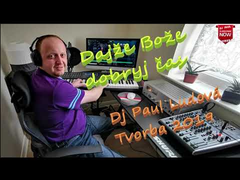 Dajže Bože dobryj čas-Dj Paul Polka Mix 2019