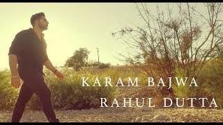 "NEVER GIVE UP" || KARAM BAJWA || RAHUL DUTTA || Inspirational video 2017 || Motivational Videos