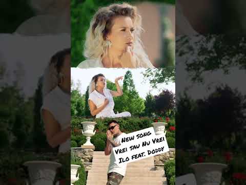 New song • Vrei sau Nu Vrei • iLo feat. Doddy