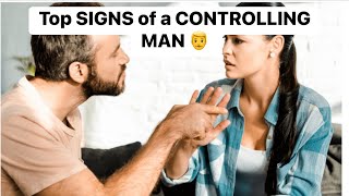 Top Signs of a Controlling Man 👨!!!!