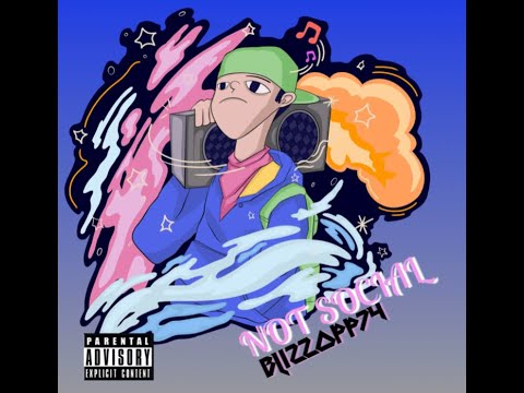 BlizzOpp74 - NOT SOCIAL. OFFICIAL AUDIO (Prod BY.JOEBLU)