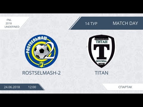 AFL18. Russia. National League. Day 14. Rostselmash-2 - Titan