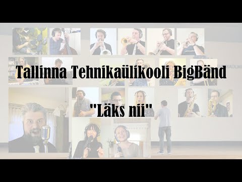 "Läks nii", ("That's Life"), TalTech BigBänd ja Kristjan Karmo