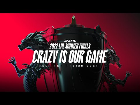 2022 LPL Summer Finals Teaser | Crazy is Our Game