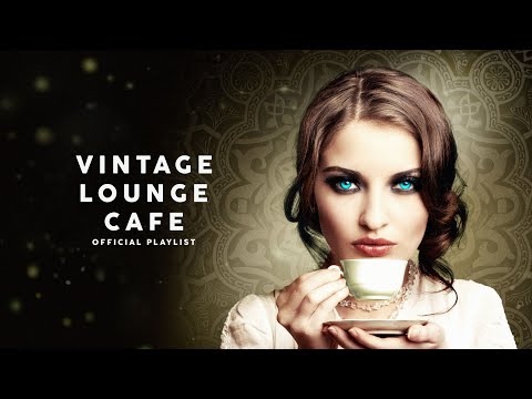 Vintage Lounge Café - Cool Music 2024