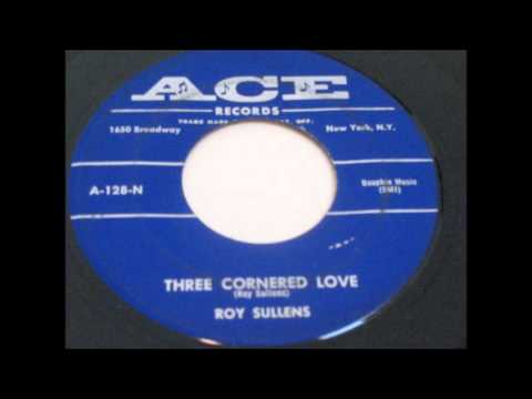 Roy Sullens - Three Cornered Love