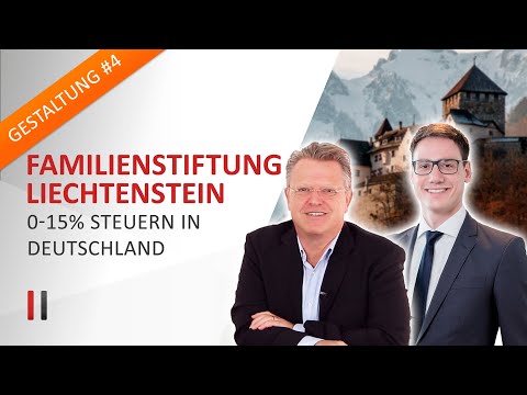 Family foundation in Liechtenstein: 0-15% tax on shares, real estate, and company investments