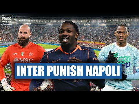 Inter Milan PUNISH Napoli | Jonathan David Redemption | Serie A Midweek Review & More (Ep. 550)