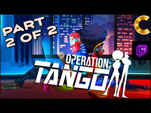 Operation: Tango, a New Co-Op Game, Part 2 of 2 with Snufflumpagus!