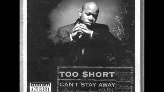 Too $hort - Can´t Stay Away