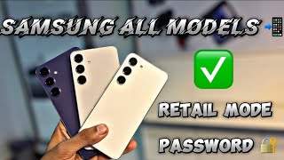 Samsung All Models Retail Mode Password 🔐