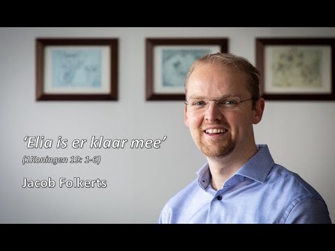 'Elia is er klaar mee' (1 Koningen 19: 1-6) - Bemoedigingsmoment met Jacob Folkerts