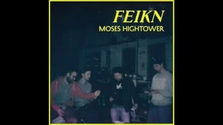 Moses Hightower - Feikn