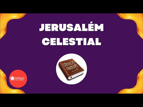 Hino Da Harpa - 494 Jerusalém Celestial | Cantado