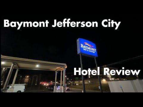 Hotel Review - Baymont, Jefferson City MO