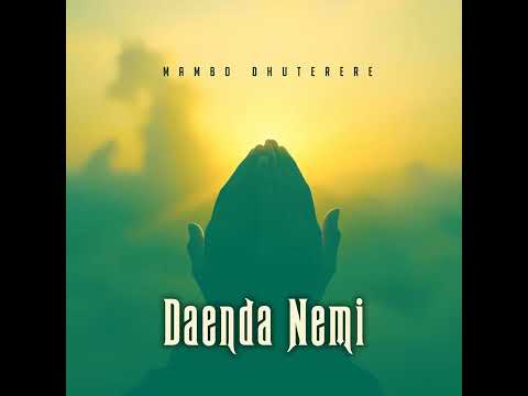 Mambo Dhuterere - Daenda Nemi (Official Audio)