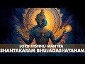 SHANTAKARAM BHUJAGASHAYANAM Bhagvan Vishnu Powerful Mantra शांताकारम् भुज�