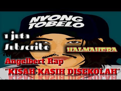 Angelbert Rap " Kisah Kasih disekolah " special 1jt subscribe