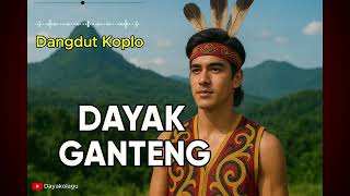 Download lagu DAYAK GANTENG - LAGU DAYAK KALBAR (Dangdut Koplo) mp3