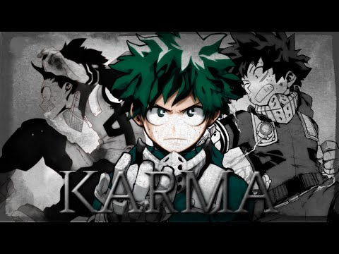 Boku no hero academia AMV Karma