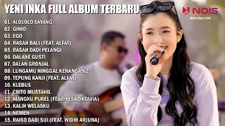 Download lagu Yeni Inka - Alololo Sayang - Ginio | Yeni Inka Full Album Terbaru 2023 mp3