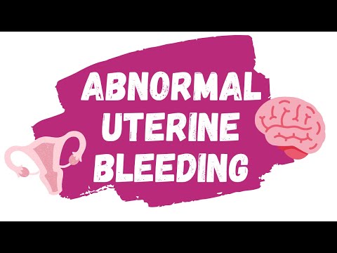 Abnormal Uterine Bleeding EXPLAINED | irregular bleeding, heavy menstrual bleeding
