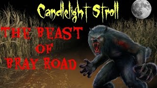 The Beast of Bray Road - Candlelight Stroll