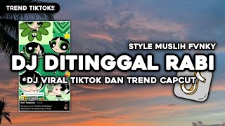 Download lagu DJ DITINGGAL RABI NDX AKA STYLE HEALING SLOW BASS VIRAL TIKTOK MUSLIH FVNKY mp3