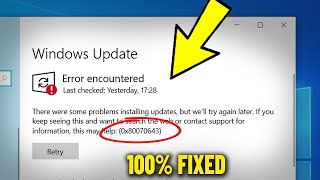 Error encountered 0x80070643 in Windows 10 / 11 Update | How To Fix wi