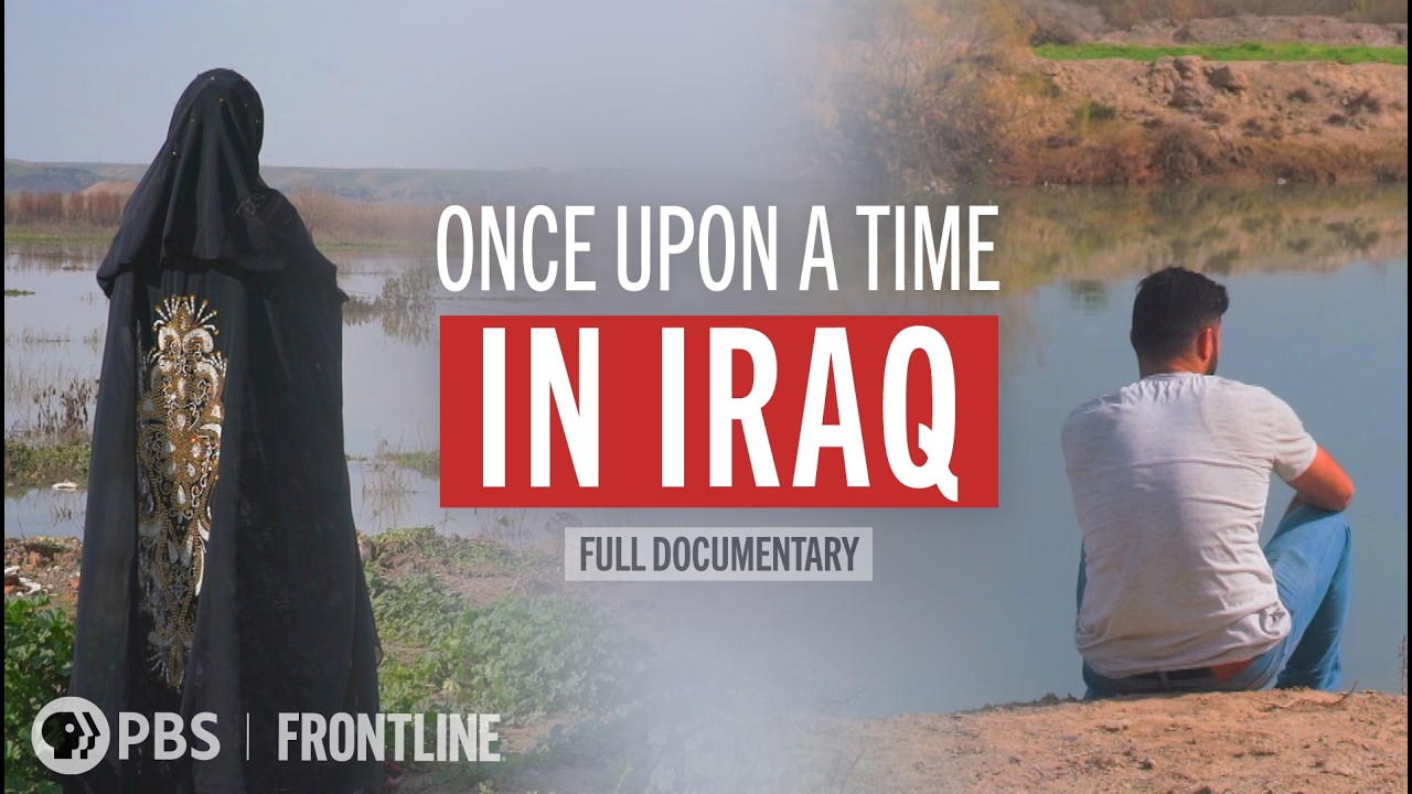 Once Upon a Time in Iraq (full documentary) | FRONTLINE