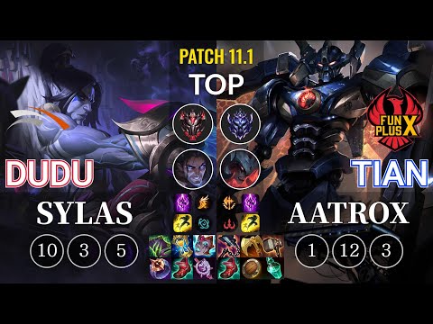 HLE DuDu Sylas vs FPX Tian Aatrox Top - KR Patch 11.1