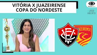 VITÓRIA RECEBE A JUAZEIRENSE NESTA QUARTA-FEIRA PELA COPA DO NORDESTE | JOGO ABERTO BA