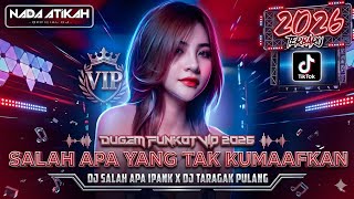 Download lagu DUGEM FUNKOT VIP 2026 DJ SALAH APA YANG TAK KUMAAFKAN IPANK DJ TARAGAK PULANG mp3 Download lagu DUGEM FUNKOT VIP 2026 DJ SALAH APA YANG TAK KUMAAFKAN IPANK DJ TARAGAK PULANG mp3