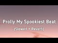 Prodby668 Prolly My Spookiest Beat Slowed Reverb TikTok Version