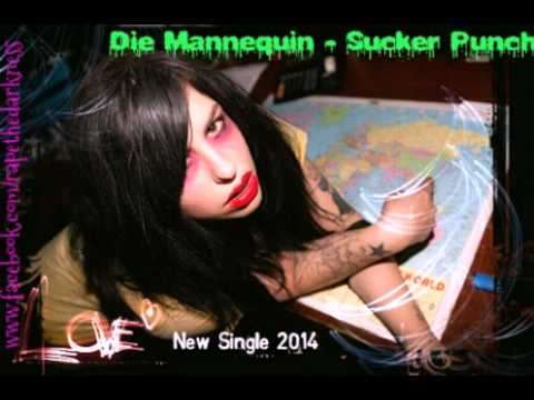Die Mannequin - Sucker Punch (New Single 2014)